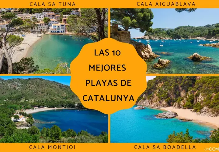 Las 10 mejores playas de Cataluña: Cala Sa Tuna, Cala Aiguablava, Cala Montjoi y Cala Sa Boadella.